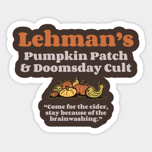 Lehman's Pumpkin Patch and Doomsday Cult DARK Sticker